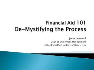 Financial Aid 101 De-Mystifying the Process