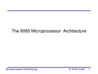 The 8085 Microprocessor Architecture