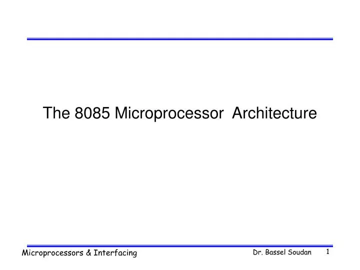 Ppt The 8085 Microprocessor Architecture Powerpoint Presentation Free Download Id5983819 