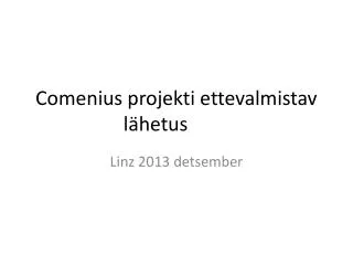 comenius projekti ettevalmistav l hetus