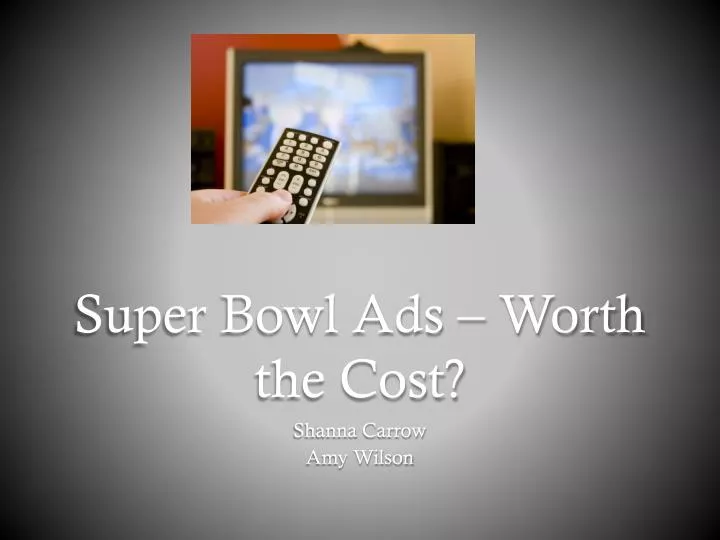 super bowl ads worth the cost