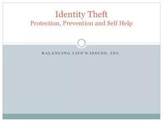 Identity Theft Protection, Prevention and Self Help