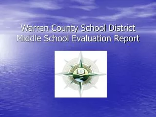 Warren County School District Middle School Evaluation Report