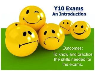 Y10 Exams An Introduction