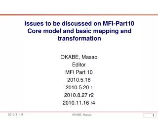 Issues to be discussed on MFI-Part10 Core model and basic mapping and transformation