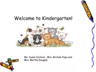 Welcome to Kindergarten!