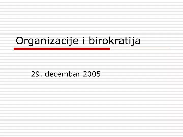 organizacije i birokratija