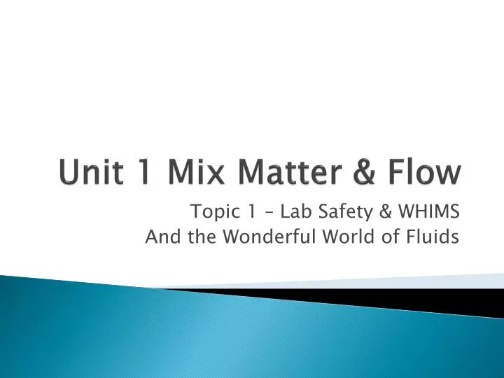 unit 1 mix matter flow