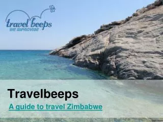 Travelbeeps- A guide to travel Zimbabwe