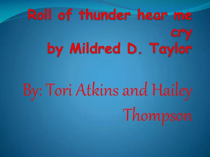 roll of thunder hear me cry by mildred d taylor