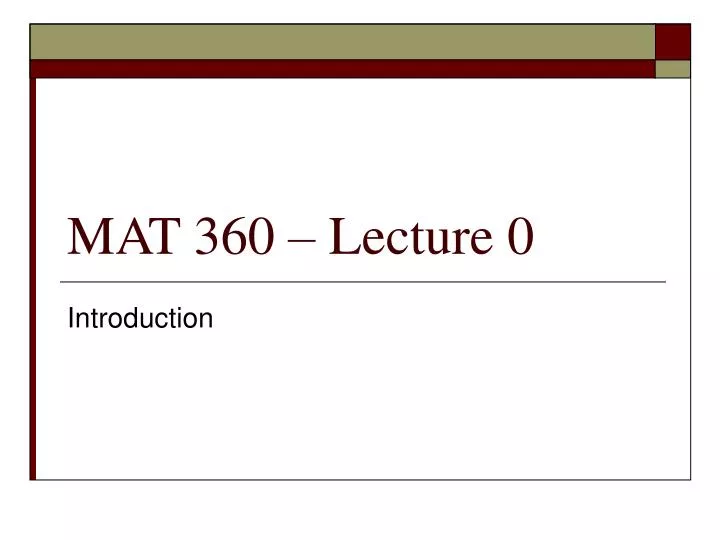 mat 360 lecture 0