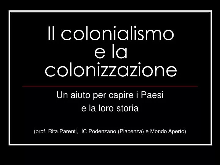 il colonialismo e la colonizzazione