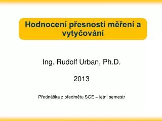 hodnocen p esnosti m en a vyty ov n