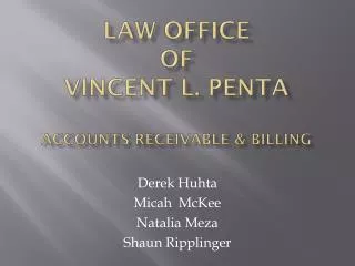 Law Office of Vincent L. Penta Accounts Receivable &amp; Billing