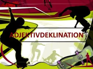 adjektivdeklination