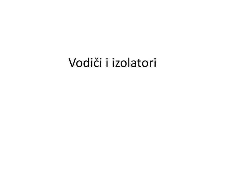 vodi i i izolatori