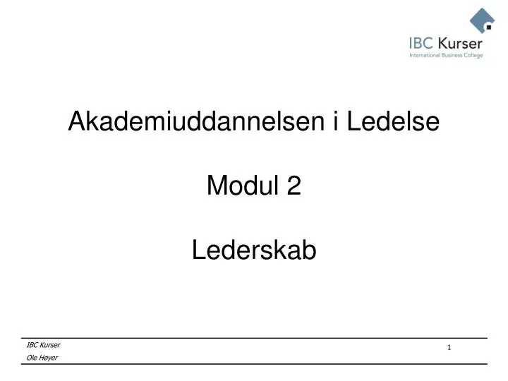 akademiuddannelsen i ledelse modul 2 lederskab