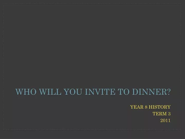 who will you invite to dinner