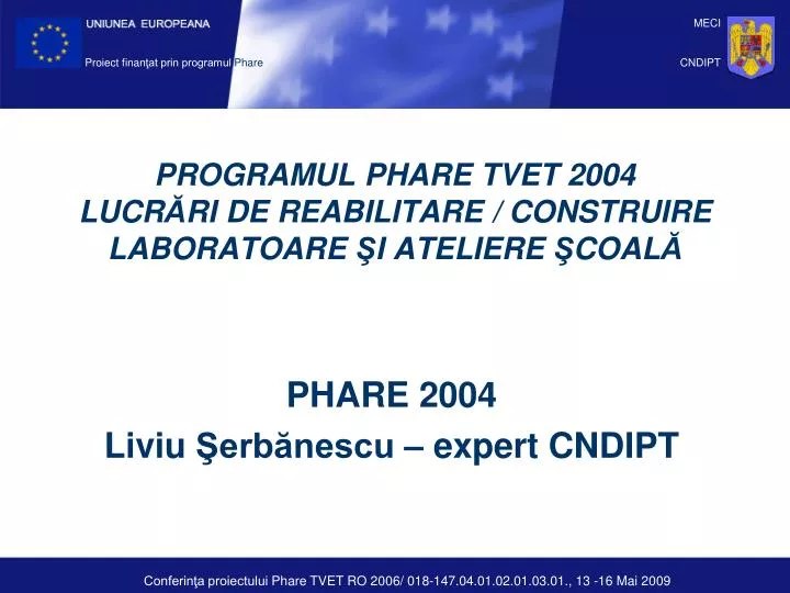 programul phare tvet 2004 lucr ri de reabilitare construire laboratoare i ateliere coal