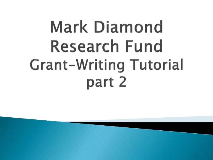 mark diamond research fund grant writing tutorial part 2