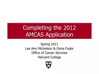 Completing the 2012 AMCAS Application