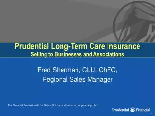 Prudential Long-Term Care Insurance Selling to Businesses and Associations