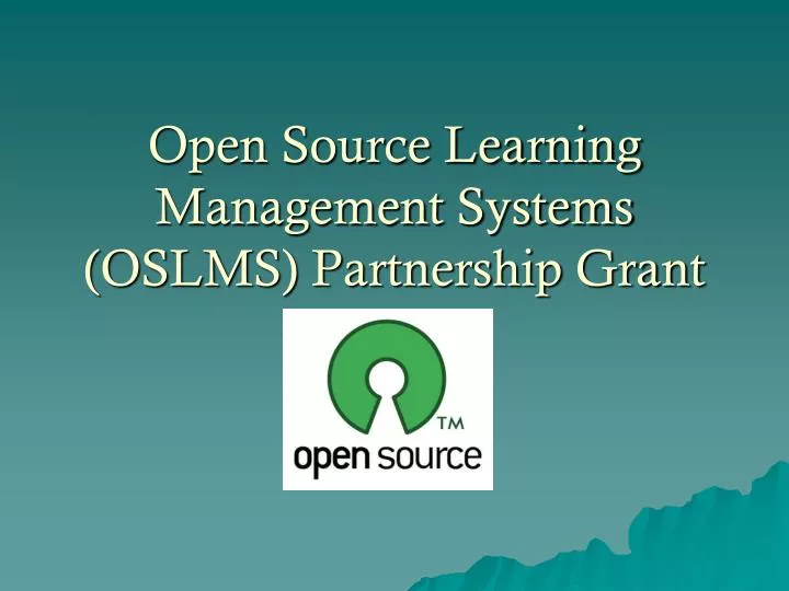 open source learning management systems oslms partnership grant