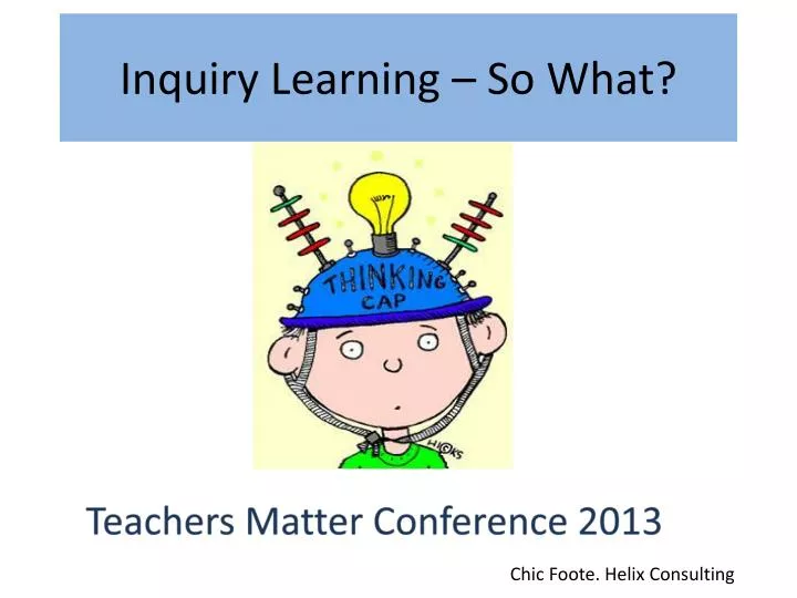 inquiry learning so what