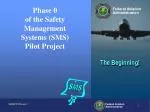 Phase 0 of the Safety Management Systems (SMS) Pilot Project - slide 1