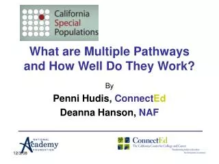 What are Multiple Pathways and How Well Do They Work?