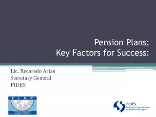 Pension Plans : Key Factors for Success :