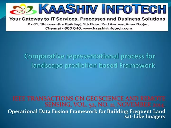 comparative representational process for landscape prediction based framework