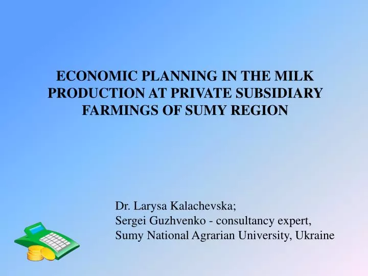 economic planning in the milk production at private subsidiary farmings of sumy region