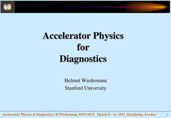 accelerator physics for diagnostics