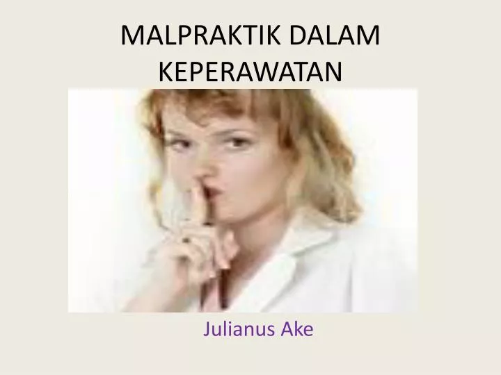 malpraktik dalam keperawatan