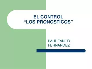 el control los pronosticos