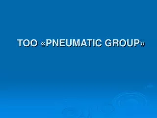 pneumatic group