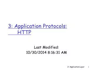 3: Application Protocols: 	HTTP