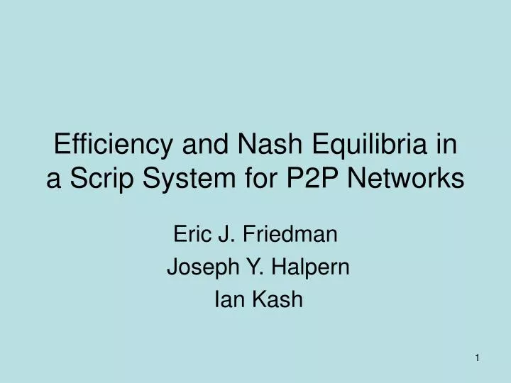 efficiency and nash equilibria in a scrip system for p2p networks