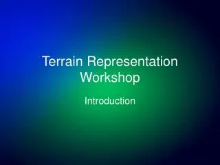 Terrain Representation Workshop