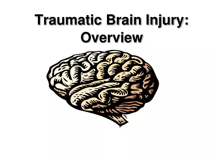 traumatic brain injury overview