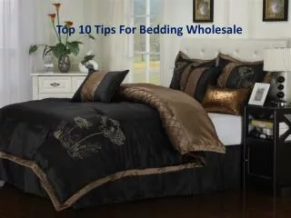 Top 10 Tips For Bedding Wholesale