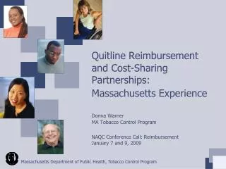 Quitline Reimbursement and Cost-Sharing Partnerships: Massachusetts Experience Donna Warner