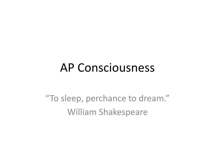 ap consciousness