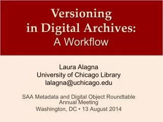 Versioning in Digital Archives: A Workflow