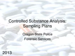 Controlled Substance Analysis: Sampling Plans