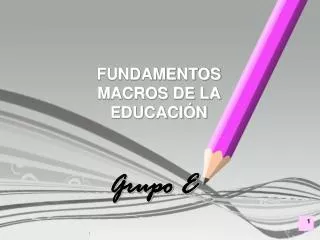 fundamentos macros de la educaci n