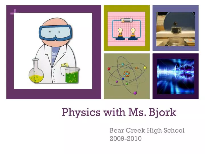 physics with ms bjork