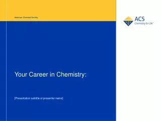 Your Career in Chemistry: