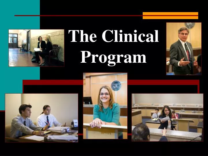 the clinical program